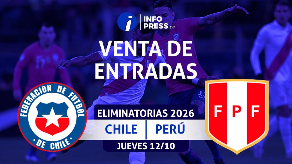 Entradas Chile vs Perú 2023