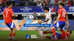 Entradas Perú vs. Chile por la fecha 11 de las Eliminatorias 2026: precios y LINK de compra