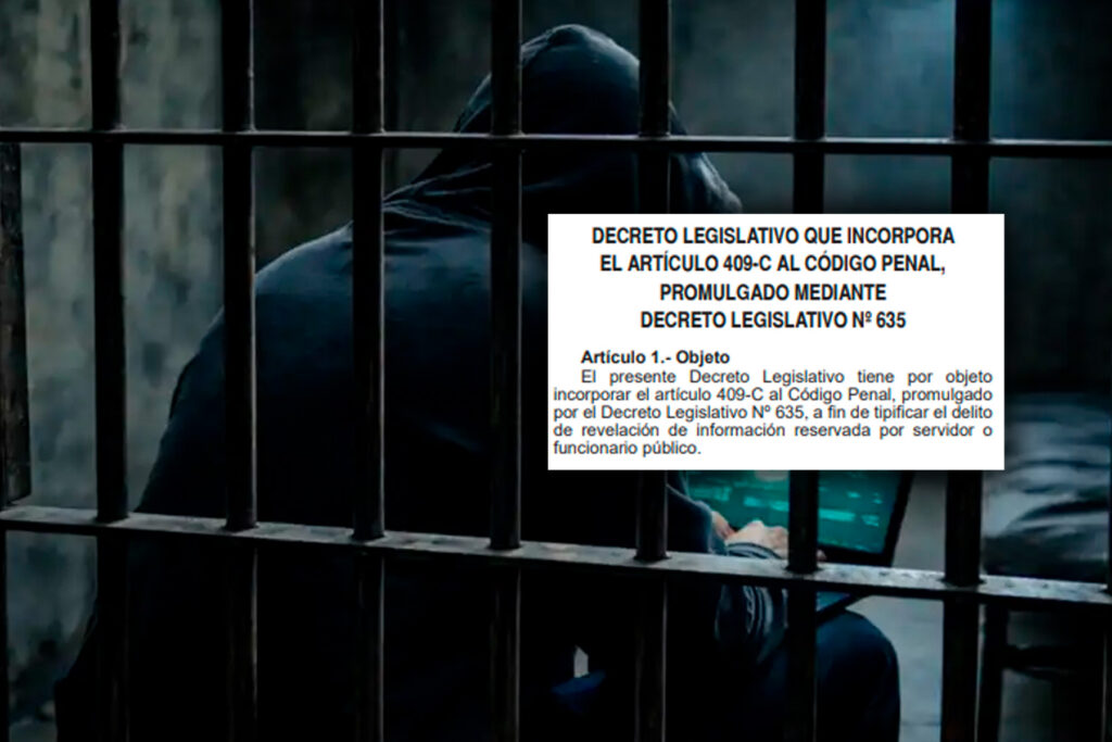 Aprueban decreto que sanciona la divulgación de información reservada con hasta 10 años prisión Aprueban decreto que sanciona la divulgación de información reservada con hasta 10 años prisión