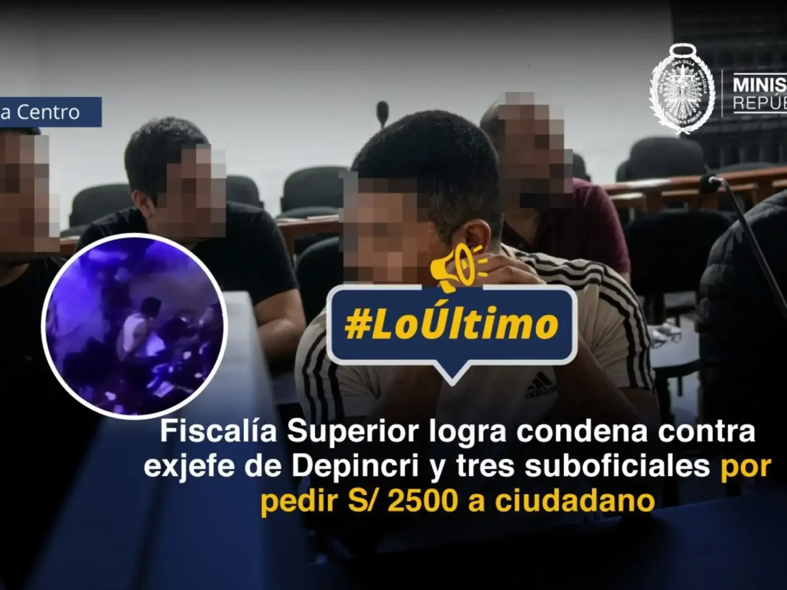 Poder Judicial condena a nueve años de prisión a cuatro policías por exigir dinero a ciudadano